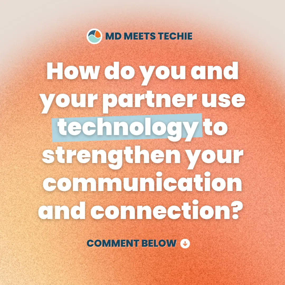 MDmeetsTechie's tweet image. Tweet 1/3: How do you and your partner use technology to strengthen your communication and connection? Share your tips and experiences! #relationshiptech