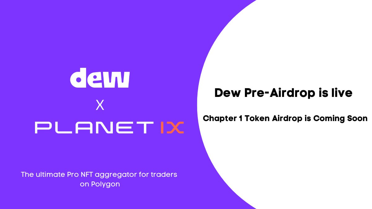 Planetix0's tweet photo. Happy to announce that Planet IX has partnered with @Dew_HQ,the Pro-NFT Aggregator on Polygon!🤝

🎁Dew is giving away 50 early access codes for their upcoming Token #Airdrop.

How to join⤵️
1. RT &amp; Like the following tweet
2. Follow @Dew_HQ and @Planetix0

⌛️48 Hours

$IXT #NFTs https://t.co/LH4rtVOhMo