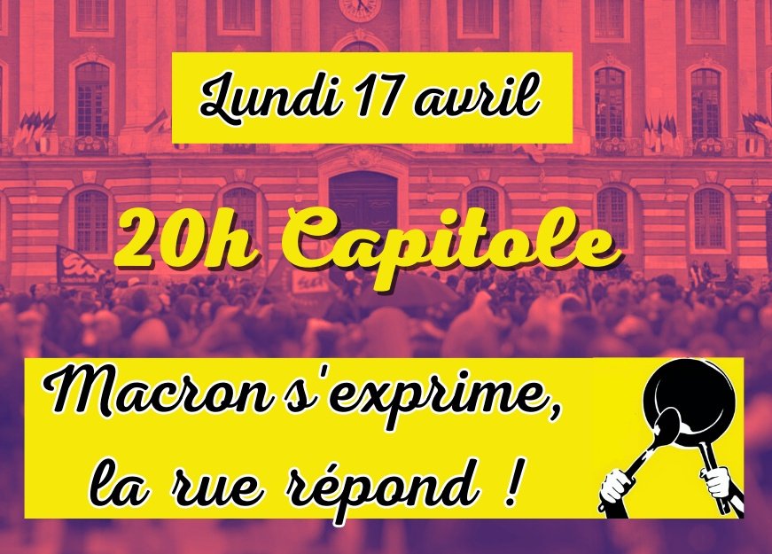 💪Le 17 avril à 20h, on sort les casseroles sur le Capitole à #Toulouse, pour exprimer notre indignation complète face à Macron et ce gouvernement corrompu, déconnecté et violent✊️
#OnLacheRien 
#ReformeDesRetraites 
#QuaranteNeufTrois
#PromulgationNocturne
#DictatureEnMarche