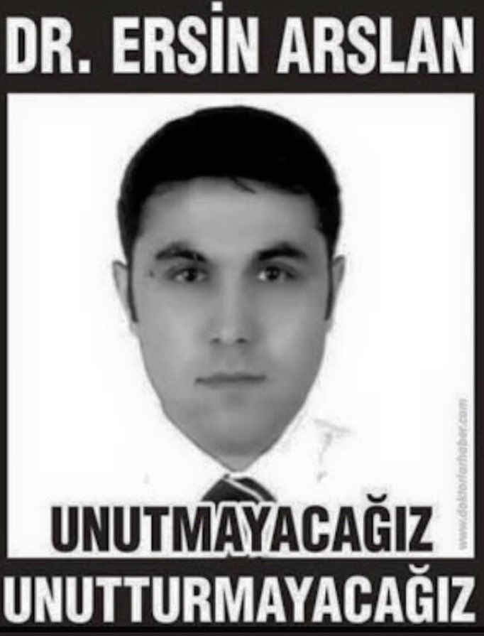 #DrErsinArslanıUnutmadık