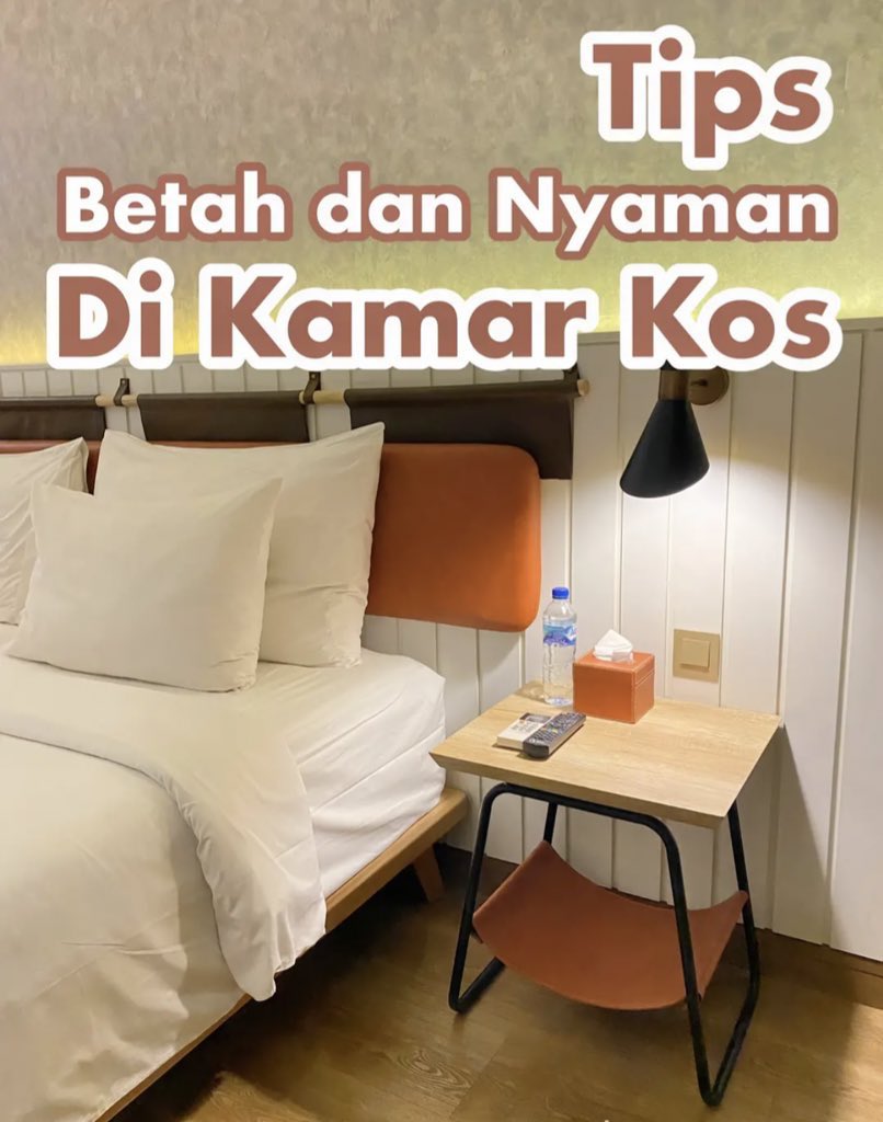 TIPS BETAH DAN NYAMAN DI KAMAR KOST!

— A Thread