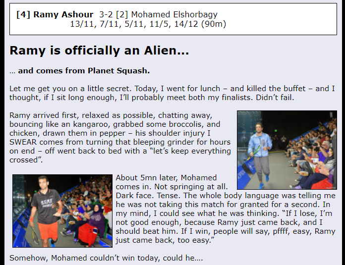 Framboise Gommendy (@framgommendy) on Twitter photo This match between Ali and Diego... reminded me of the final between <a href="/MoElshorbagy/">Mohamed ElShorbagy</a> and <a href="/RamyAshour/">Ramy Ashour</a> in 2014 World's final.
<a href="/diegoelias96/">Diego Elías</a> just couldn't wint today.
complete article on
squashsite.co.uk/qatarworldcham… This match between Ali and Diego... reminded me of the final between <a href="/MoElshorbagy/">Mohamed ElShorbagy</a> and <a href="/RamyAshour/">Ramy Ashour</a> in 2014 World's final.
<a href="/diegoelias96/">Diego Elías</a> just couldn't wint today.
complete article on
squashsite.co.uk/qatarworldcham…