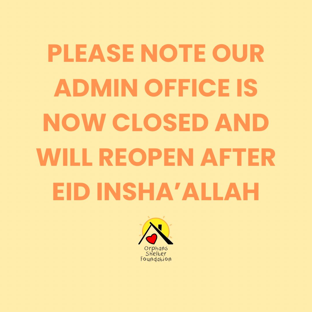 osflondon's tweet photo. Our admin office is now closed and will reopen after Eid inshaAllah. For any urgent queries, please contact 07395 359399. Jazakhallahu Khayrun 💛 https://t.co/Xa0kPulac9