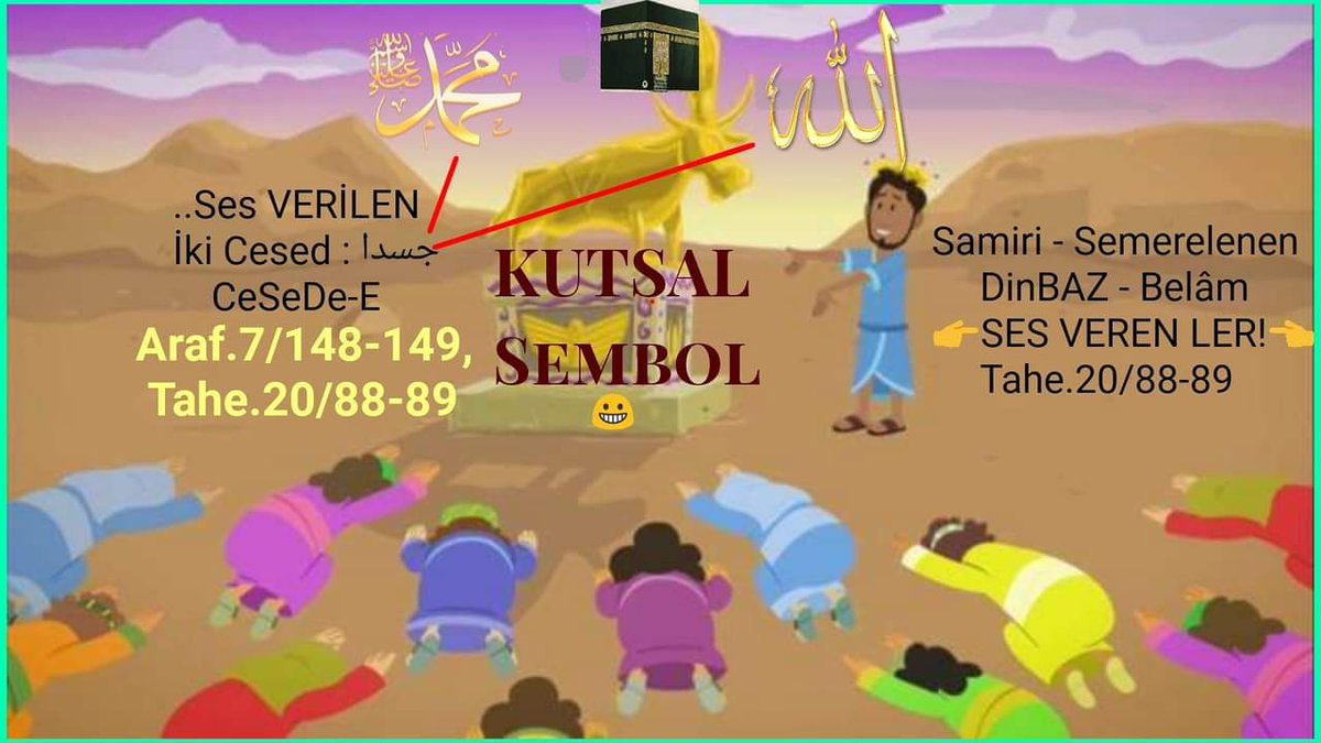 Sabanqul's tweet image. #Samiri,
Müvsey den önce
Müvsey'in kavmine
#IclenCeseden [عجلا جسدا]
çıkardı❗
Acele acele #İki_Cesed [جسدا :CeSeDe_E] ÇIKARDI‼️-Tahe20/88

"Bu sizin #ilahınız,
Musanın_İLAHI da❗هذا الهكم واله موسى"
diye
çıkardığı #İlah
#ismini [اسما]
Musaya dayandırıp,
#İki_Cesed'e SES verdi ⁉️