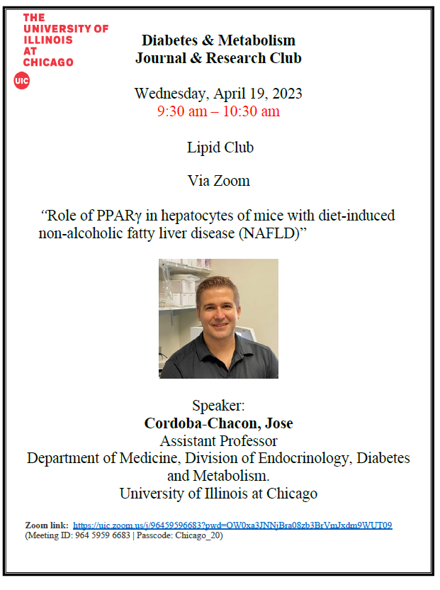Diabetes_UIC's tweet photo. On 4/19/23 at 9,30am Dr. Cordoba-Chacon @Cordoba_Lab will give a research seminar in our Diabetes & Metabolism Journal & Research Club
#LipidClub #PPARg #NAFLD @Diabetes_UIC https://t.co/Tw0kNjeXxa