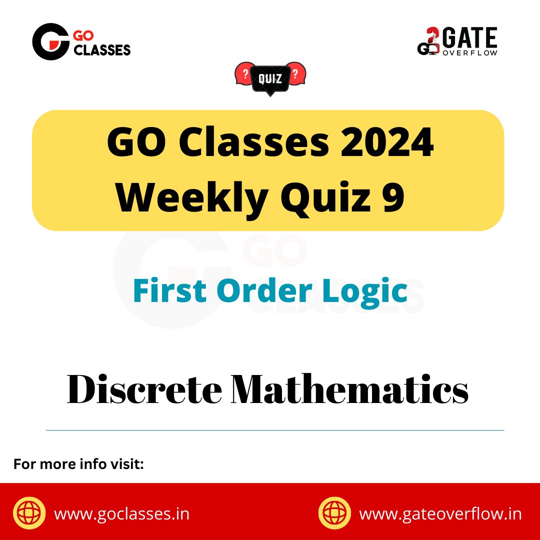 GOClasses_CSE's tweet photo. ### OPEN TO ALL ###
GO Classes 2024 | Weekly Quiz 9 | First Order Logic is live now and it will be live for 3 days.
https://t.co/sIEwrb1Riv #goclasses
#weeklyquiz #firstorderlogic #gate2024 #gatecse #gateoverflow
Follow: @GOClasses_CSE https://t.co/v2bhcFytFv