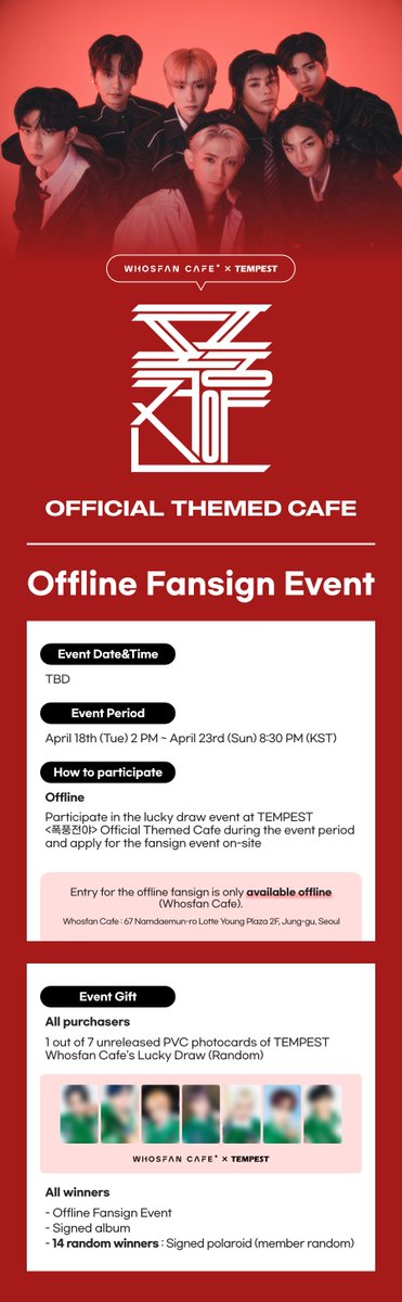 WhosfanCafe's tweet photo. 📢#WhosfanCafe ☕

❤#TEMPEST <폭풍전야> 대면 팬사인회 이벤트❤

럭드하고 대면 팬사인회 응모하자🌪

🗓응모 기간 : 4/18 2PM~ 4/23 8:30PM 
📍롯데 영플라자 명동점 2층 후즈팬 카페

KO👉 https://t.co/digQcQCCvH
EN👉 https://t.co/8JYxZULsgl
ES👉 https://t.co/pE1K6PackD

@TPST__official https://t.co/n2Z6NNcfmi