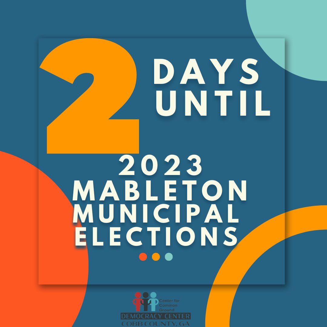 We are two days away from the 2023 Mableton Municipal Elections.. 

#mabletonga 
#blackvotesmatter 
#votingmatters 
#cobbcounty 
#cobbcountydemocracycenter 
#cobbcountyga 
#civicengagement