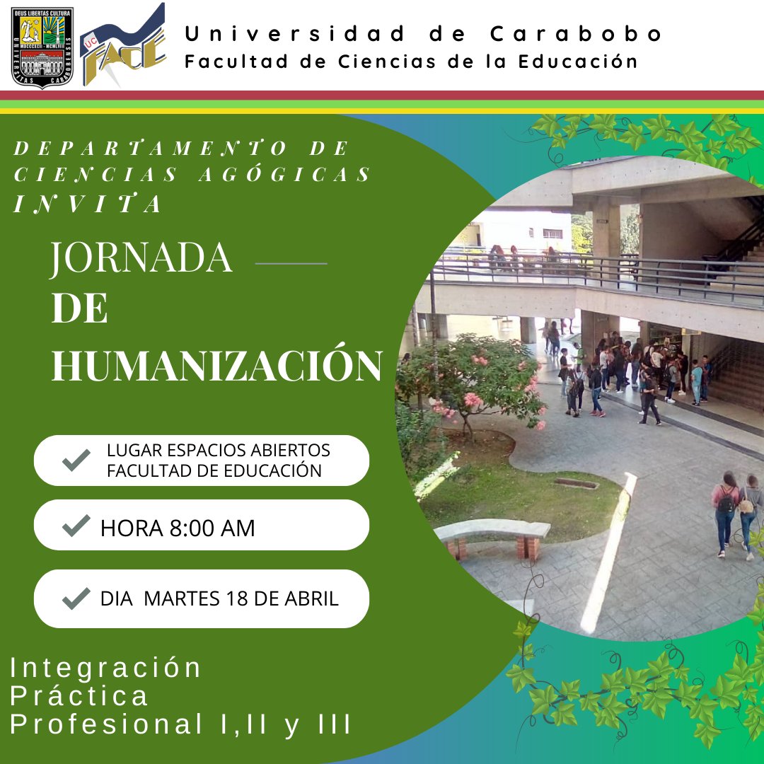 El Departamento de Ciencias Agógicas de la <a href="/FaCE_UC/">FaCE-UC</a> invita a los estudiantes de Práctica Profesional I, II y III a participar en la Jornada de Humanización a realizarse este Martes 18 de Abril en los espacios abiertos de la Facultad de Ciencias de la Educación.  #FaCEActiva