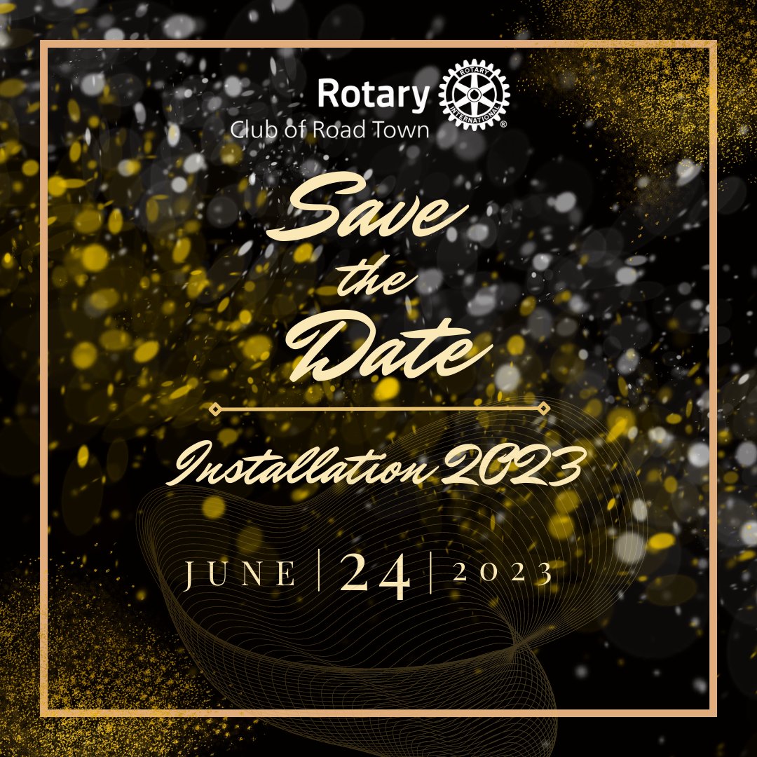 rotaryroadtown's tweet photo. MARK YOUR CALENDAR! SAVE THE DATE!
Installation 2023 to be held on 24th June 2023.
Stay tune for further details!
#RotaryClubRoadTown #PeopleOfAction #Installation2023 #District7020 #ServiceAboveSelf #RCRTInstallation #IncomingBoard #RotaryResponds https://t.co/oK0rRnTSHa