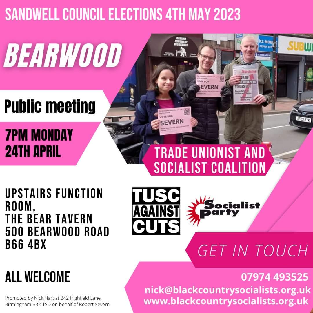 Come to our public meetings in Bromsgrove and Bearwood next week to discuss how we can get fighting councillors elected to win the jobs, homes and services our communities need!
