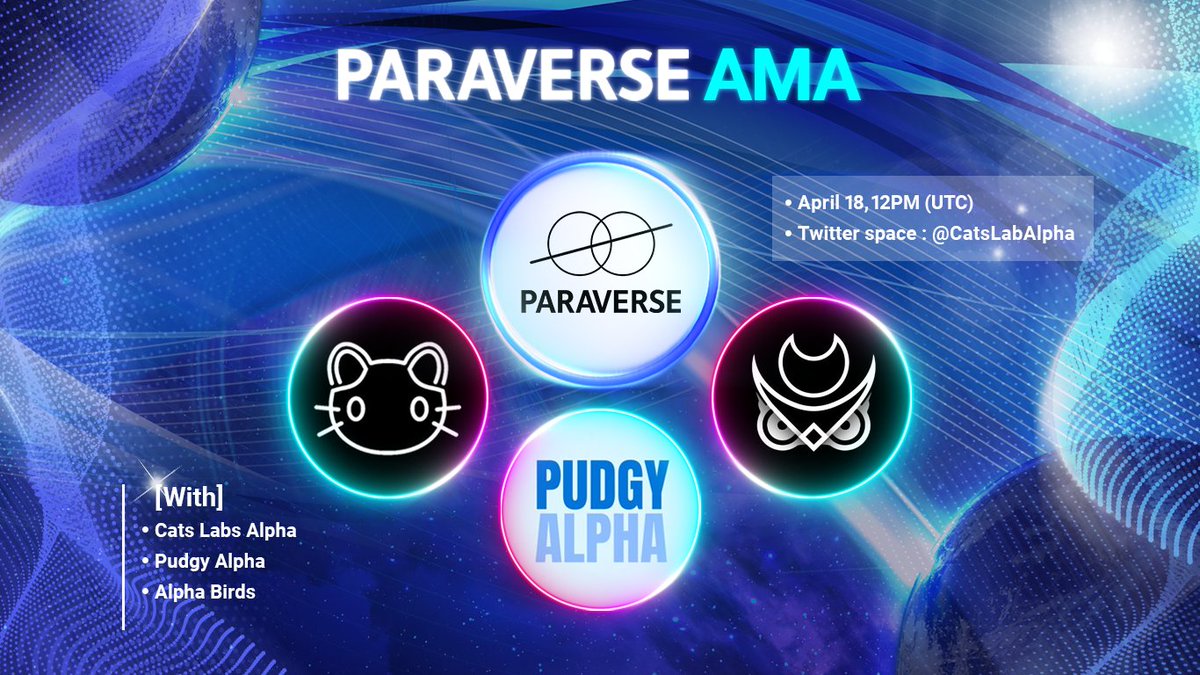 paraverse_official (@paraverse_world) on Twitter photo We’re thrilled to announce that we’re invited in a Twitter Space AMA co-hosted by <a href="/CatsLabAlpha/">Cats Lab Alpha</a>
<a href="/alphabirds_xyz/">Alpha Birds (🪹, 🦉)</a> and <a href="/PudgyAlpha/">Pudgy Alpha 🐧</a>
⏰Apr 18th 12PM UTC
🔔Set Reminder x.com/i/spaces/1eaKb… We’re thrilled to announce that we’re invited in a Twitter Space AMA co-hosted by <a href="/CatsLabAlpha/">Cats Lab Alpha</a>
<a href="/alphabirds_xyz/">Alpha Birds (🪹, 🦉)</a> and <a href="/PudgyAlpha/">Pudgy Alpha 🐧</a>
⏰Apr 18th 12PM UTC
🔔Set Reminder x.com/i/spaces/1eaKb…
