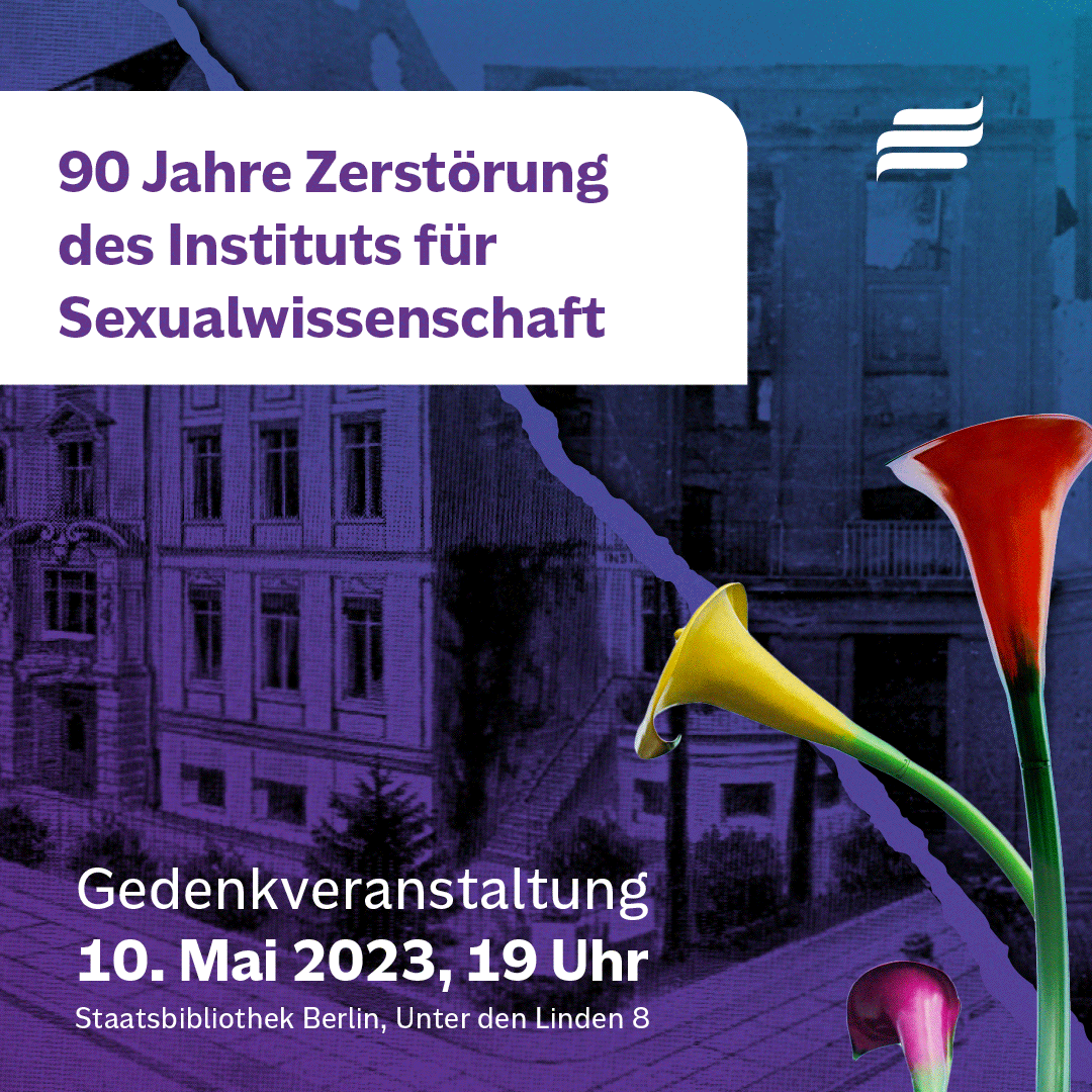 Sie sind herzlich #eingeladen: Vortrag, Diskussion &amp; #Gedenken: "Ausgelöscht. Verloren. Wiederentdeckt. #90Jahre #Zerstörung des #InstitutsFürSexualwissenschaft" am Mi 10. Mai 2023, 19 Uhr in der @sbb_news (Unter den Linden 8, Berlin). Jetzt anmelden unter pretix.eu/Staatsbiblioth…