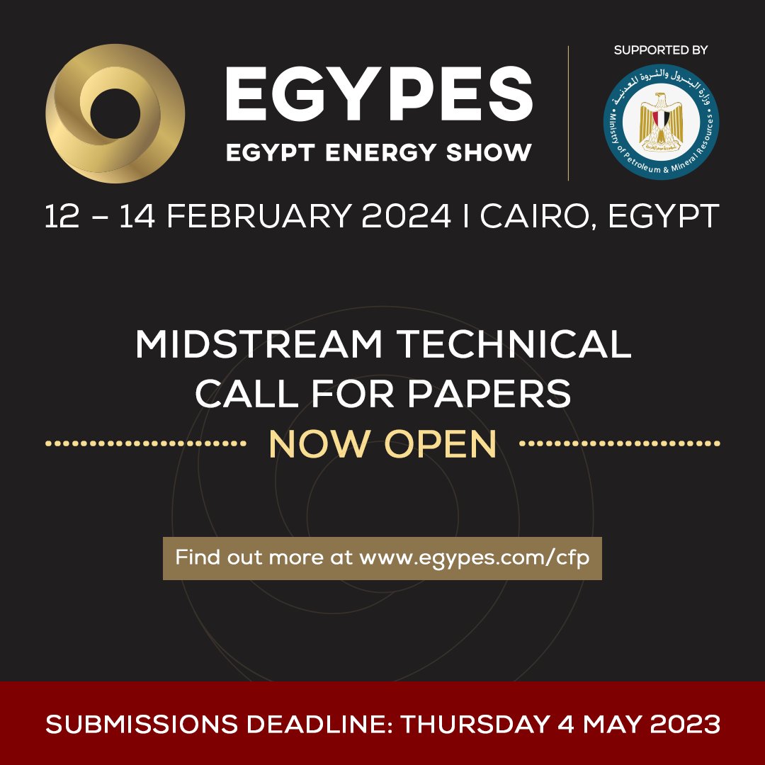 EgyptEnergyShow's tweet photo. Submit your #TechnicalAbstracts https://t.co/KvsJFxWoKM &amp; share your insights at #EGYPES2024 #CallforPapers campaign now open for the #Midstream #Transportation #Storage &amp; #Infrastructure category.

#EGYPES #EgyptEnergyShow #AbstractSubmission #SpeakerOpportunity https://t.co/80JDT9HHjp