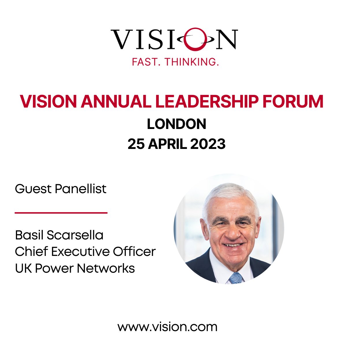 The Annual VISION Consulting Leadership Forum is taking place on April 25 in London. We invite you to meet one of our panellist's Basil Scarsella CEO of <a href="/UKPowerNetworks/">UK Power Networks</a>