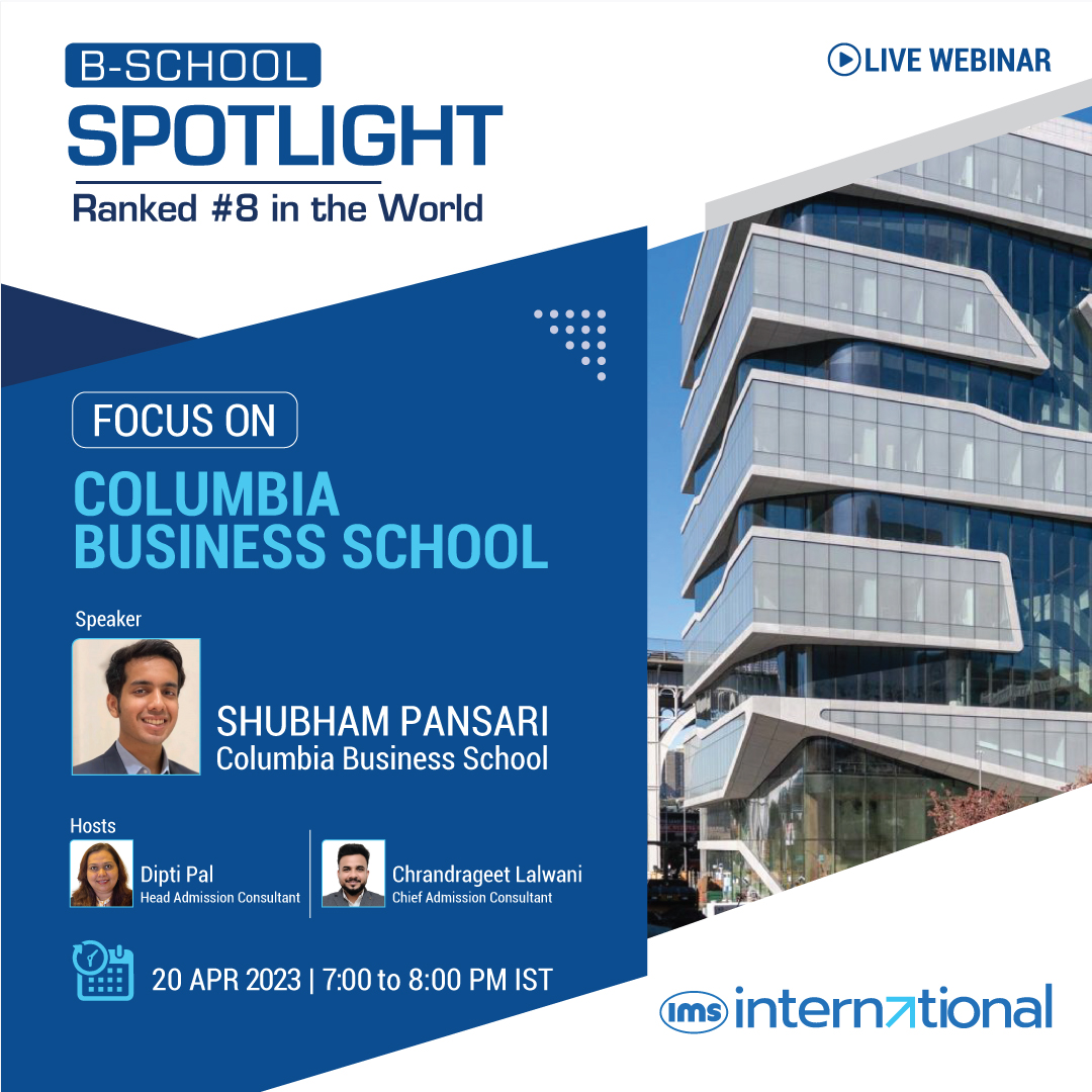 IMSIntl's tweet photo. 𝐁-𝐒𝐜𝐡𝐨𝐨𝐥 𝐒𝐩𝐨𝐭𝐥𝐢𝐠𝐡𝐭
Columbia Business School Ranking 8th in the world for MBA.

🎤 Speaker: Shubham Pansari- Columbia Business School

Register now:
https://t.co/C9Qkyiy7Su

----
#IMSInternational #IMSIndia #IMSLearning
#StudyAbroad #ColumbiaBusinessSchool https://t.co/6HTQjNnxc5