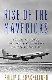 intellbooks's tweet photo. Rise of the Mavericks. The U.S. Air Force Security Service and the Cold War - new book out now #USAFSS #IC #NSA #COMINT #SIGINT #intellbooks @USNIBooks https://t.co/U2MERG1QbD