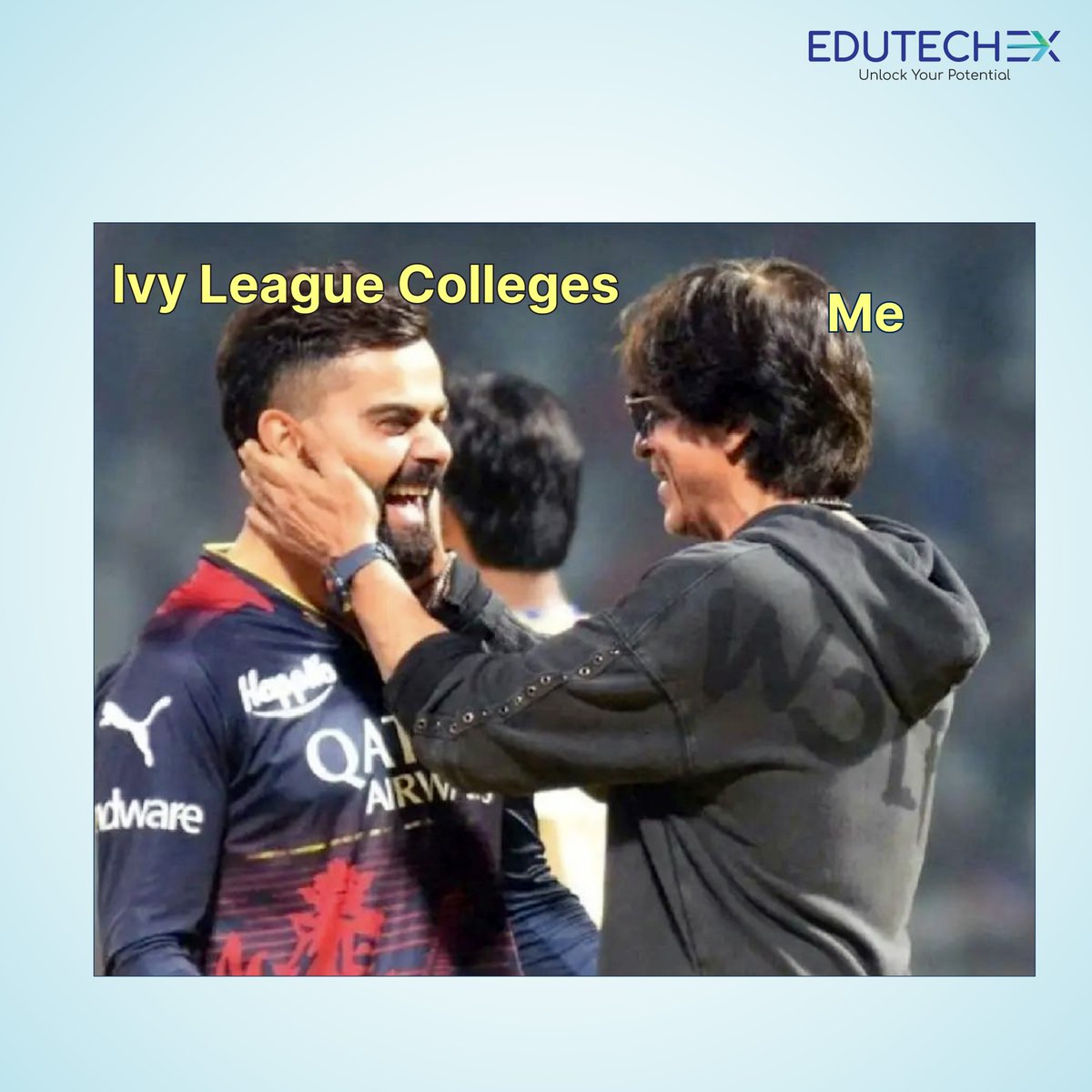 EduTechEx1's tweet image. Ivy League colleges + Me = a match made in heaven 😉

Visit edutechex.com to know more!

#EdutechExGlobal #EdutechEx #IplMemes #ViratKohli #SRK #IPL2023
