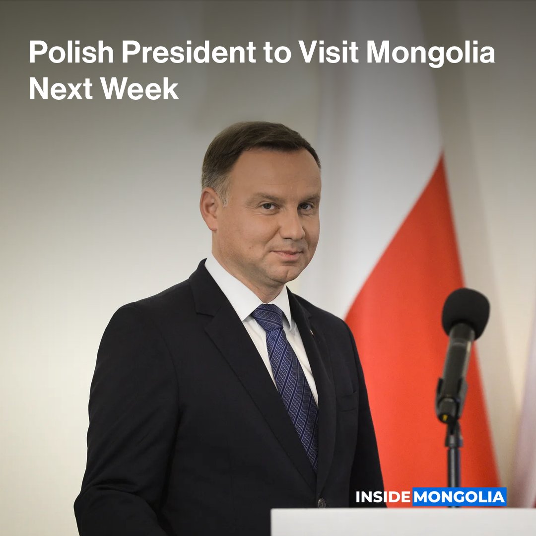 Inside_Mongolia's tweet photo. #IMQuickStory: Poland’s president, @AndrzejDuda, will pay a visit to #Mongolia next week. Mr. Duda hopes to boost bilateral ties in sectors such as agriculture, light industry, infrastructure, education and culture. https://t.co/lptNThdBml