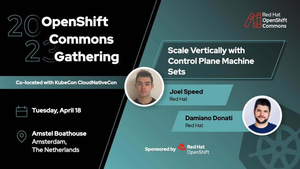 Damiano Donati (@damdo) on Twitter photo Tomorrow <a href="/JoelASpeed/">Joel Speed</a> and I will be talking at the <a href="/openshiftcommon/">OpenShift Commons</a> in Amsterdam during KubeCon EU.
We will present an exciting feature we've recently been busy building 🏗️:
Control Plane Machine Sets
Hope to see many of you there!
#openshift #kubecon #kubeconeu Tomorrow <a href="/JoelASpeed/">Joel Speed</a> and I will be talking at the <a href="/openshiftcommon/">OpenShift Commons</a> in Amsterdam during KubeCon EU.
We will present an exciting feature we've recently been busy building 🏗️:
Control Plane Machine Sets
Hope to see many of you there!
#openshift #kubecon #kubeconeu