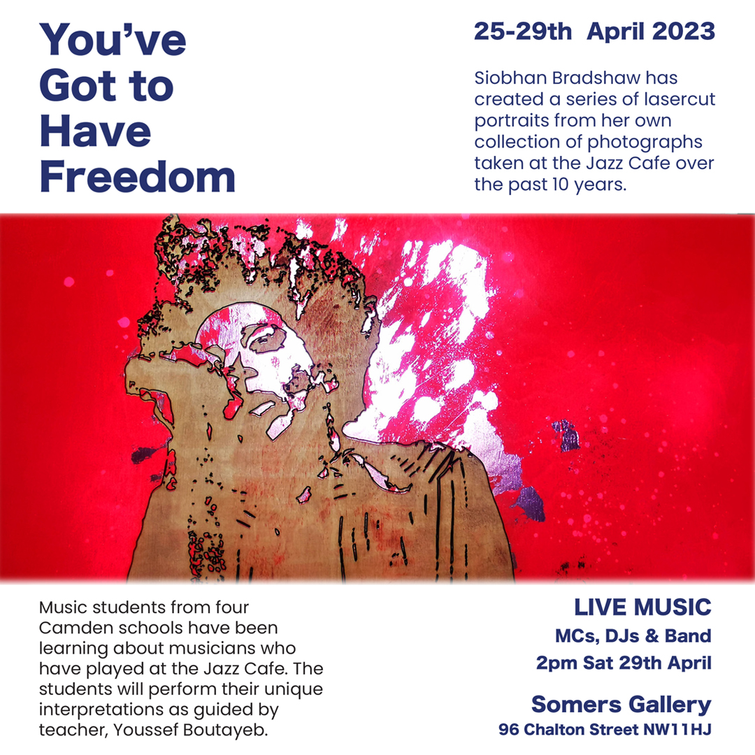 You've Got To Have Freedom-Live Music Event Sat 29th April 2pm
#livemusic  @somersgallery #youthcreativity
#pharoahsanders #macygray #jeanecarne #royayers #experiment #collaborate #Jazz #hiphop #Soul #WeMakeCamden #thejazzcafe #legends