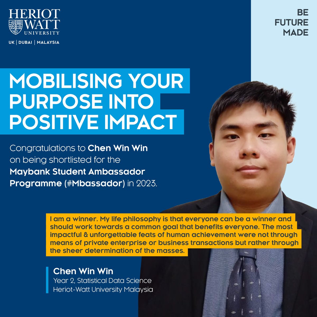 HWUMalaysia's tweet photo. Just in! Our very own Chen Win Win has been shortlisted for the @MyMaybank #Mbassador programme 2023! 🎉👏 A true embodiment of the winner's spirit. Congratulations, Chen Win Win! 🌟

#MaybankStudentAmbassador #Empower #ImpactStatement #HWUM #HeriotWattUni https://t.co/tIRYCUs4BE