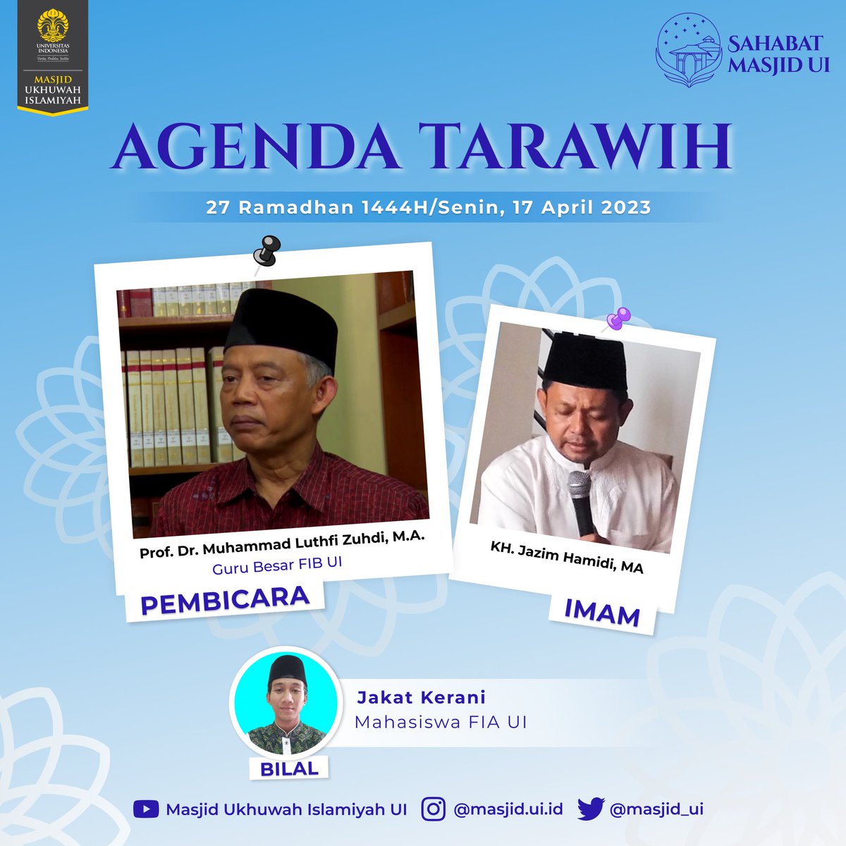 masjid_ui's tweet photo. [AGENDA TARAWIH &amp; IKTIKAF]

Dilaksanakan pada:
🗓: Senin, 17 April 2023 / 27 Ramadhan 1444 H.
📍: Masjid Ukhuwah Islamiyah Ul. https://t.co/RkMWALTUst