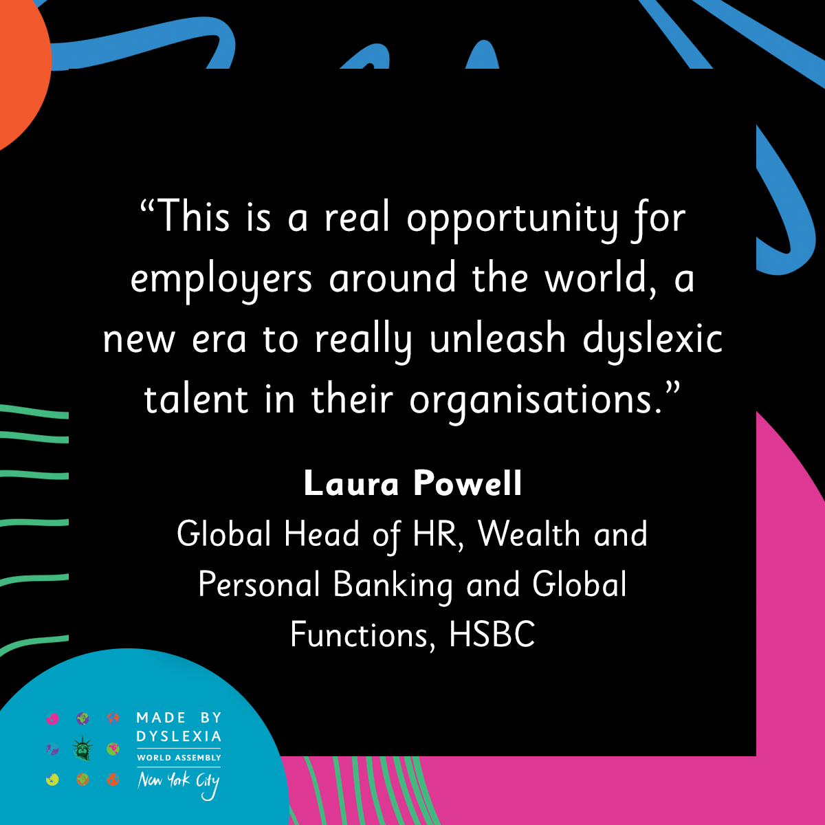 kate_griggs's tweet photo. At this year's @MadeByDyslexia's #WDANYC, hear from leading voices from global brands, including the brilliant Laura Powell from @HSBC_UK, who tell us how their organisation are helping the dyslexics in their workplace thrive.
Watch the FULL film here: https://t.co/7jrMqv1qBH. https://t.co/mOnXKgMOc6