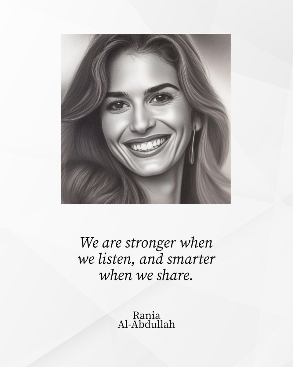 Advatera's tweet photo. We are stronger when we listen, and smarter when we share. - Rania Al-Abdullah #inspiration #quote #leadership #communication #sharing https://t.co/4t5hC3d344