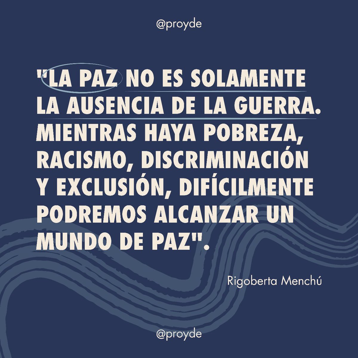 PROYDE's tweet photo. Hoy es el #DíaMundialdelaLuchaCampesina y queremos compartir con vosotros estas sabias palabras de la activista guatemalteca @RigobertMenchu 💙 #proyde https://t.co/HBuSK0PgmP