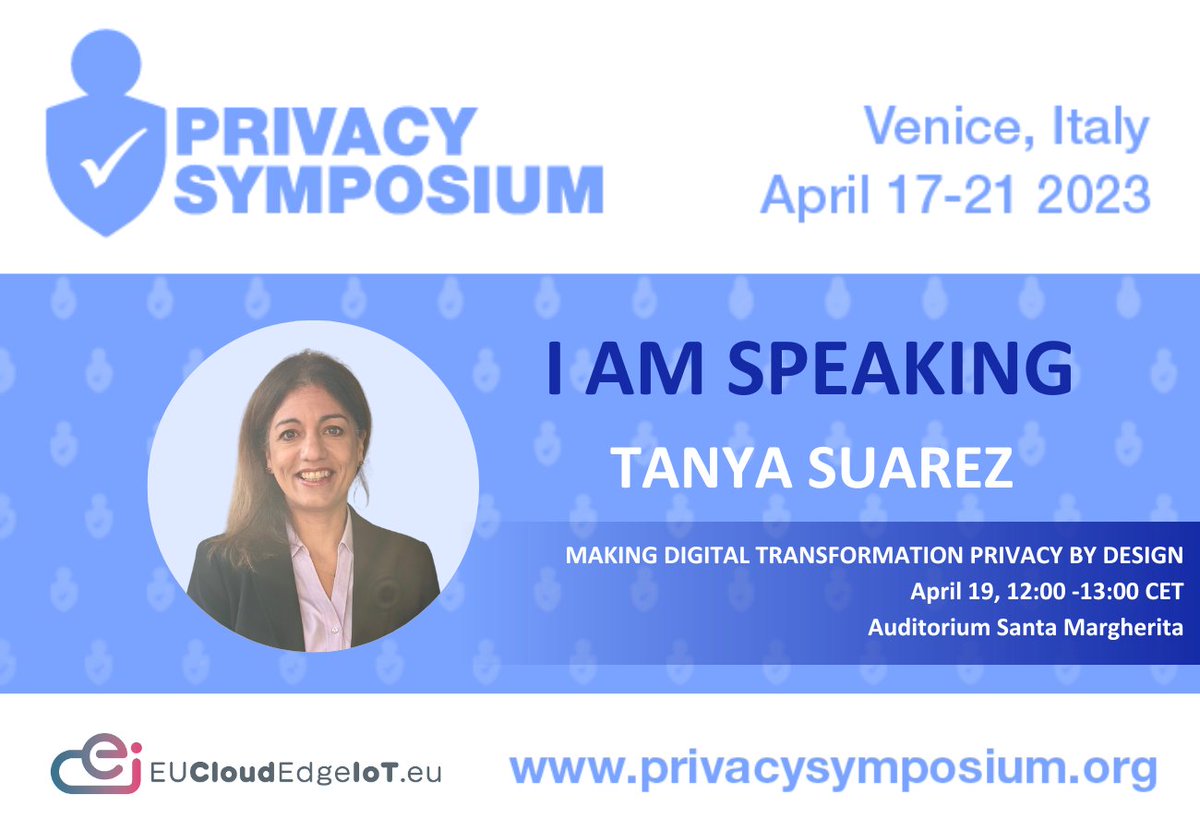 Data security & privacy drive progress but pose challenges to the @EU_CloudEdgeIoT digital convergence. Join @tanya_suarez at the Privacy Symposium for a session exploring the link between digital transformation & privacy #DataPrivacy #EUCloudEdgeIoT #PrivacySymposium