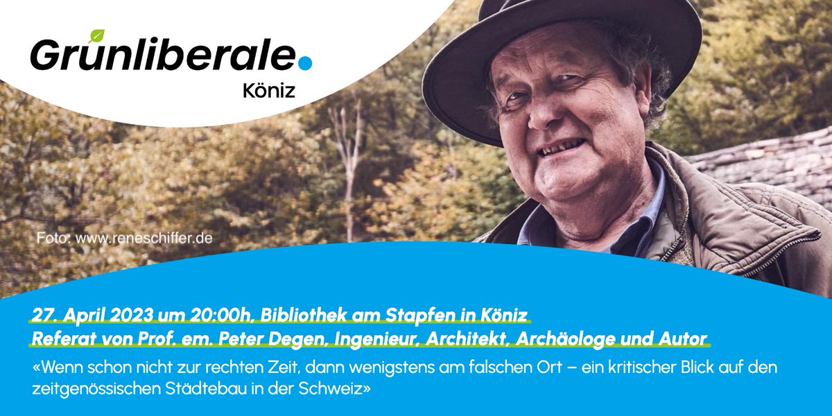 glpKoeniz's tweet photo. Einladung zu einem Referat über unsere gebaute Umwelt - Peter Degen ist ein pointierter Kritiker und brillanter Erzähler. Es lohnt sich, dabei zu sein! 27.4. #köniz https://t.co/B95qB3g9dV