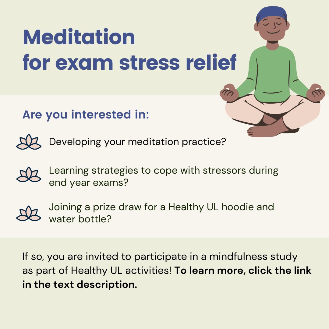 ULPsych's tweet image. All UL students are invited to participate in a study based around guided meditation practices for exam stress relief!
Click the link to learn more and sign up: unioflimerick.eu.qualtrics.com/jfe/form/SV_5g…