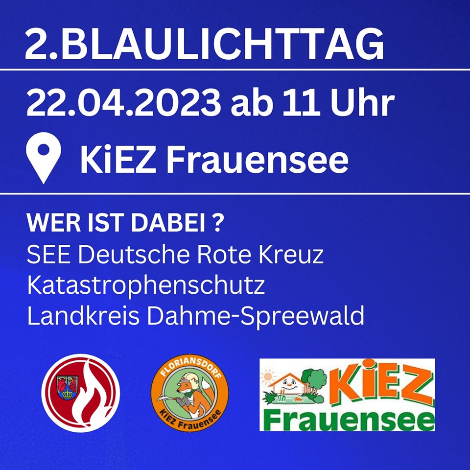 Langsam steigt die Spannung und Vorfreude auf unseren 2.Blaulichttag im KiEZ Frauensee an diesem Samstag.