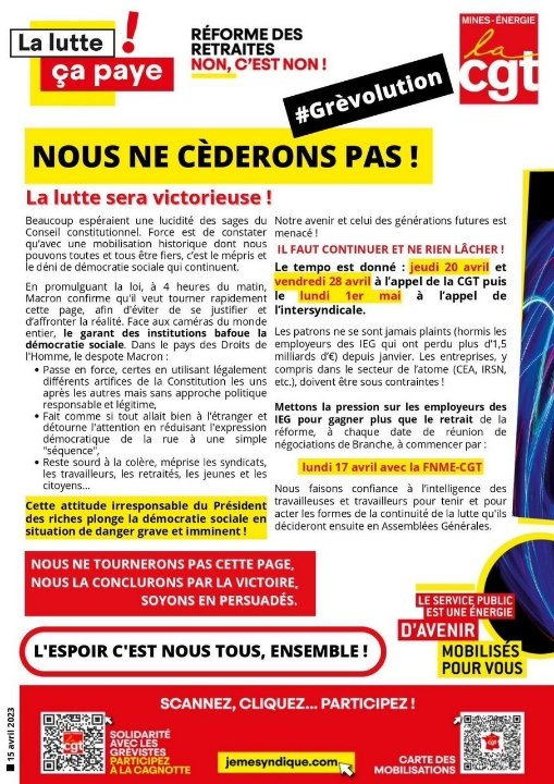Dans le cadre d'une action avec les collègues energeticiens, la CGT Énergie propose que chaque foyer coupe son arrivée électrique ou à minima se cantonne au strict minimum en terme de consommation électrique CE LUNDI 17 AVRIL de 20h à 20h30. Cette action aura pour effet de créer