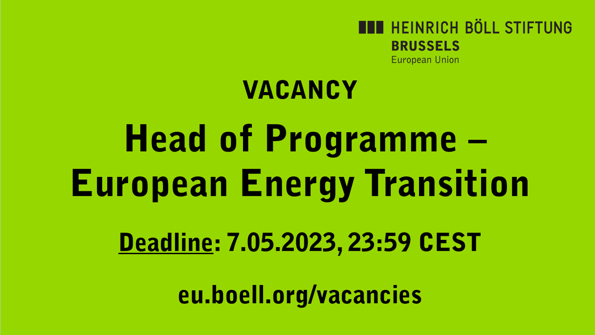🟢 Join our team! 📢 We are looking for a Head of Programme - European #EnergyTransition 🔋⚡️ 
📍 #Brussels
💼 Full-time
🚀 To start in June 2023
📆 Apply by 7/05/2023
All info here: eu.boell.org/vacancies
#vacancy #jobs #career #jobfairy #Karriere #EUjobs #energy #climate