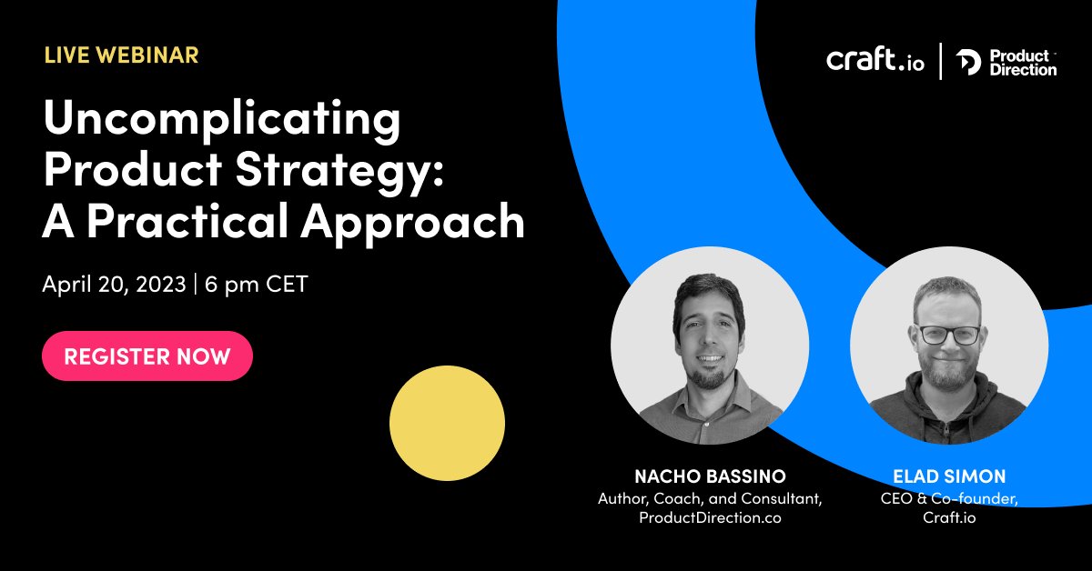 CreateWithCraft's tweet photo. Join our CEO, @eladsm, and Nacho Bassino, Author, Coach, and Consultant at Product Direction, for a no-bull-#$&amp;@ discussion of tips and best practices to help you become a product strategy rockstar! >> https://t.co/hHcyawzXMR https://t.co/QVq1WFuSDf