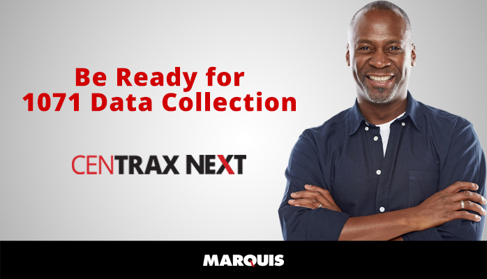 You have approximately 18 months after publication in the federal register to collect the right data. Be ready with CenTrax NEXT and our 1071 solution. Visit gomarquis.com/1071-solution to learn more. #HMDA #CRA #FairLending #Compliance #1071 #DataAnalytics #Data #FinTech