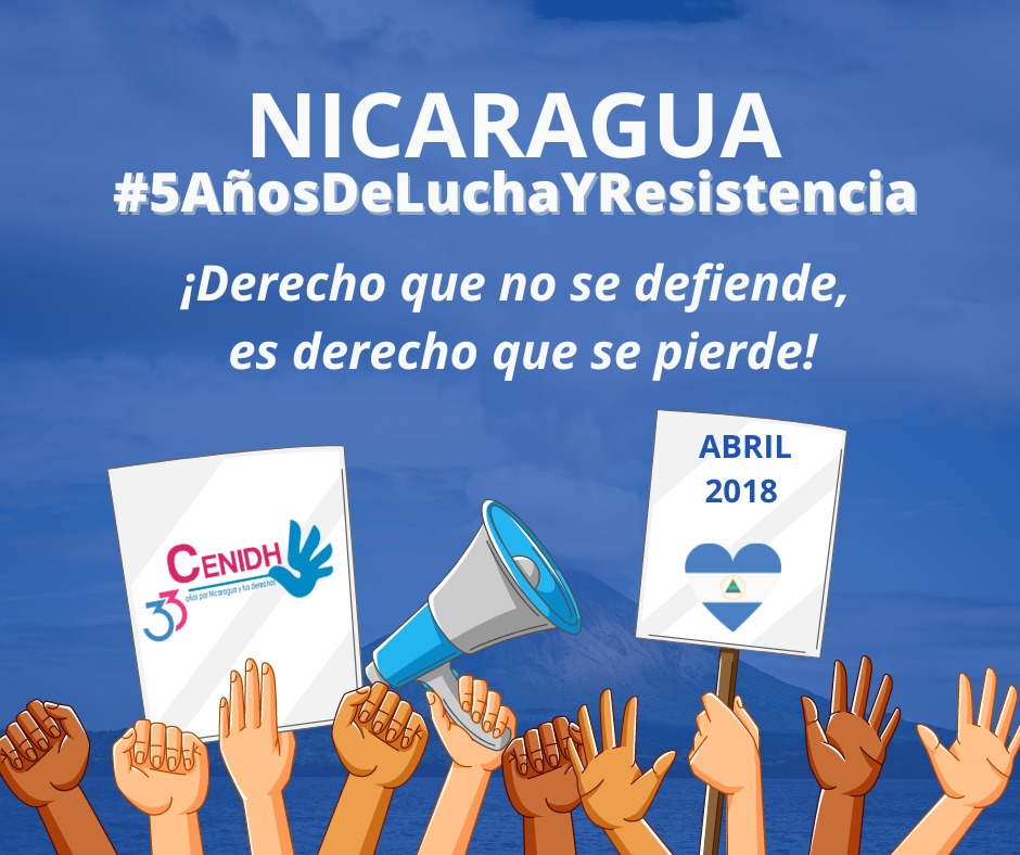 🔵⚪CENIDH LANZA CAMPAÑA CONMEMORATIVA #5AñosDeLuchaYResistencia #SiempreAbril2018 #LaLuchaSigueNicaragua