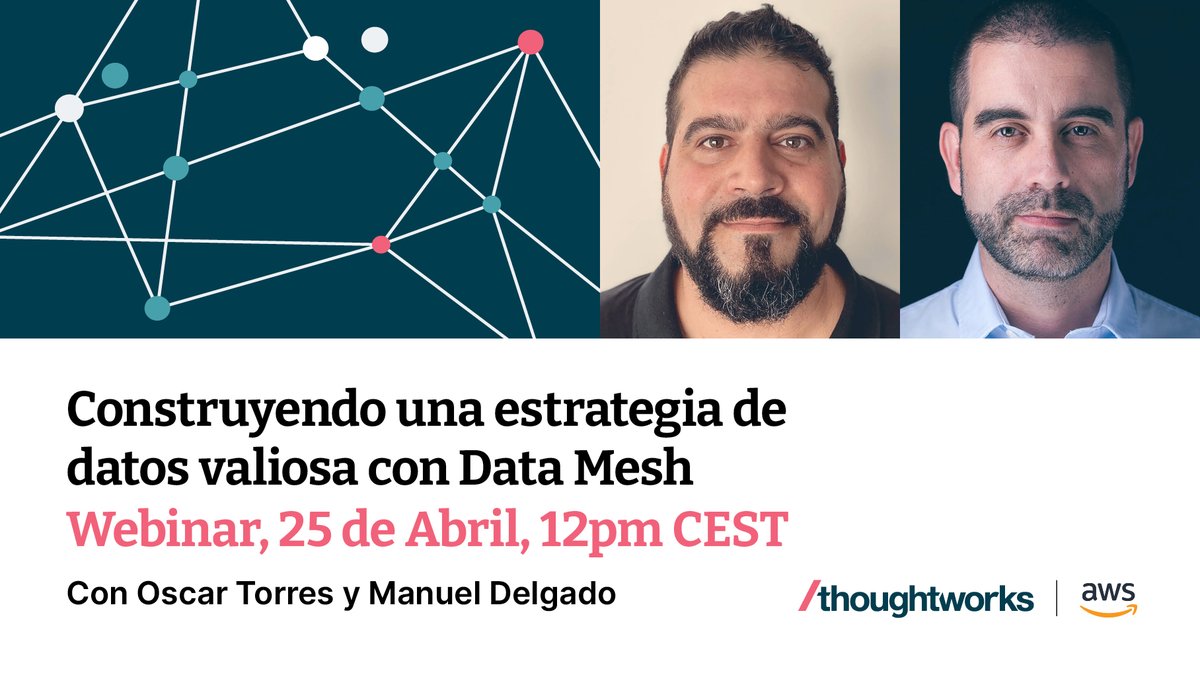 Únete a nosotros el 25 de abril, donde Oscar Torres y Manuel Delgado, explorarán casos de éxito reales y nos darán información valiosa sobre cómo ejecutar con éxito Data Mesh. 

¡Regístrate ahora para asegurar tu puesto! thght.works/3KGthvQ