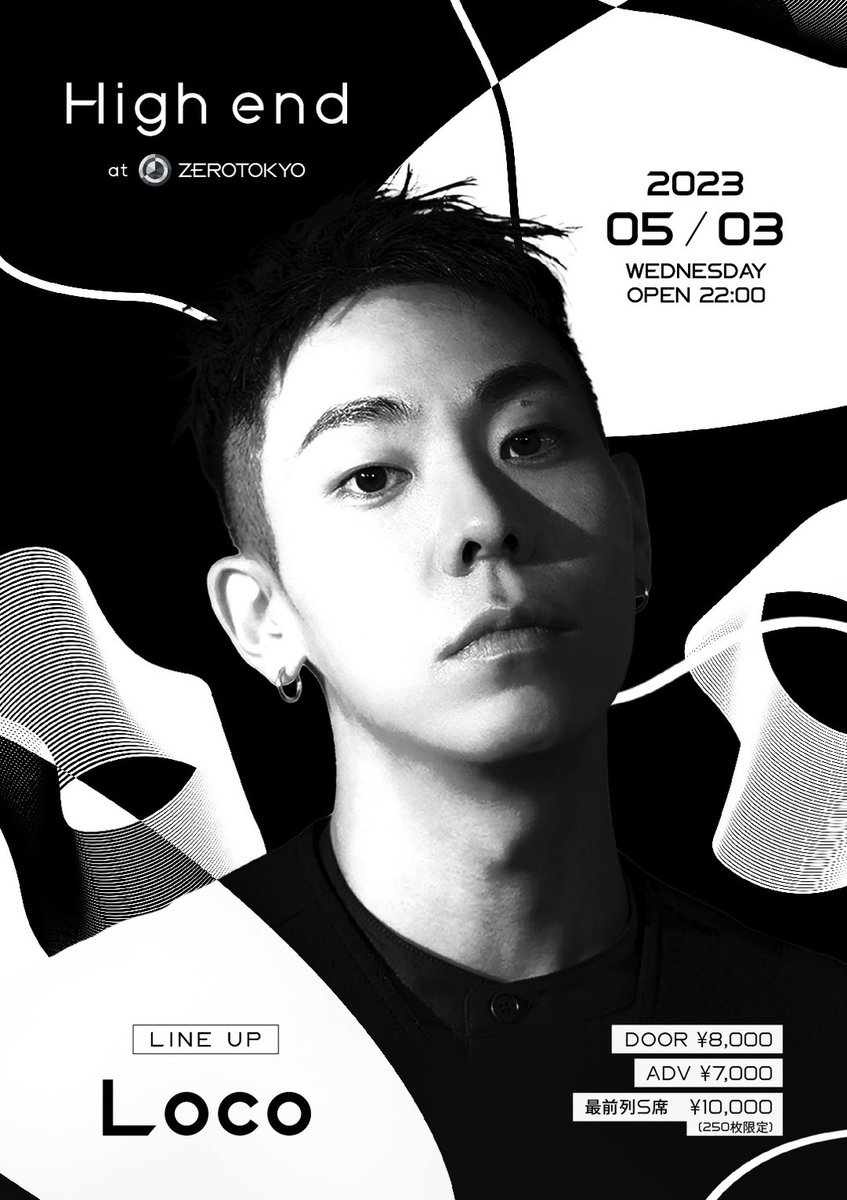 韓国NO.1 HIPHOPレーベル「AOMG」からLocoが来日！    

2023.5.3(水)High end 
OPEN：22:00  HP:zerotokyo.jp/event/high-end/
料金：DOOR ¥8,000  
最前列S席　¥10,000(最前列保証優先入場)　限定250枚　ADV ¥7,000(優先入場付き) 
 TICKET：【ZAIKO】zerotokyo.zaiko.io/e/highend   

【Z HALL】  LIVE:Loco
