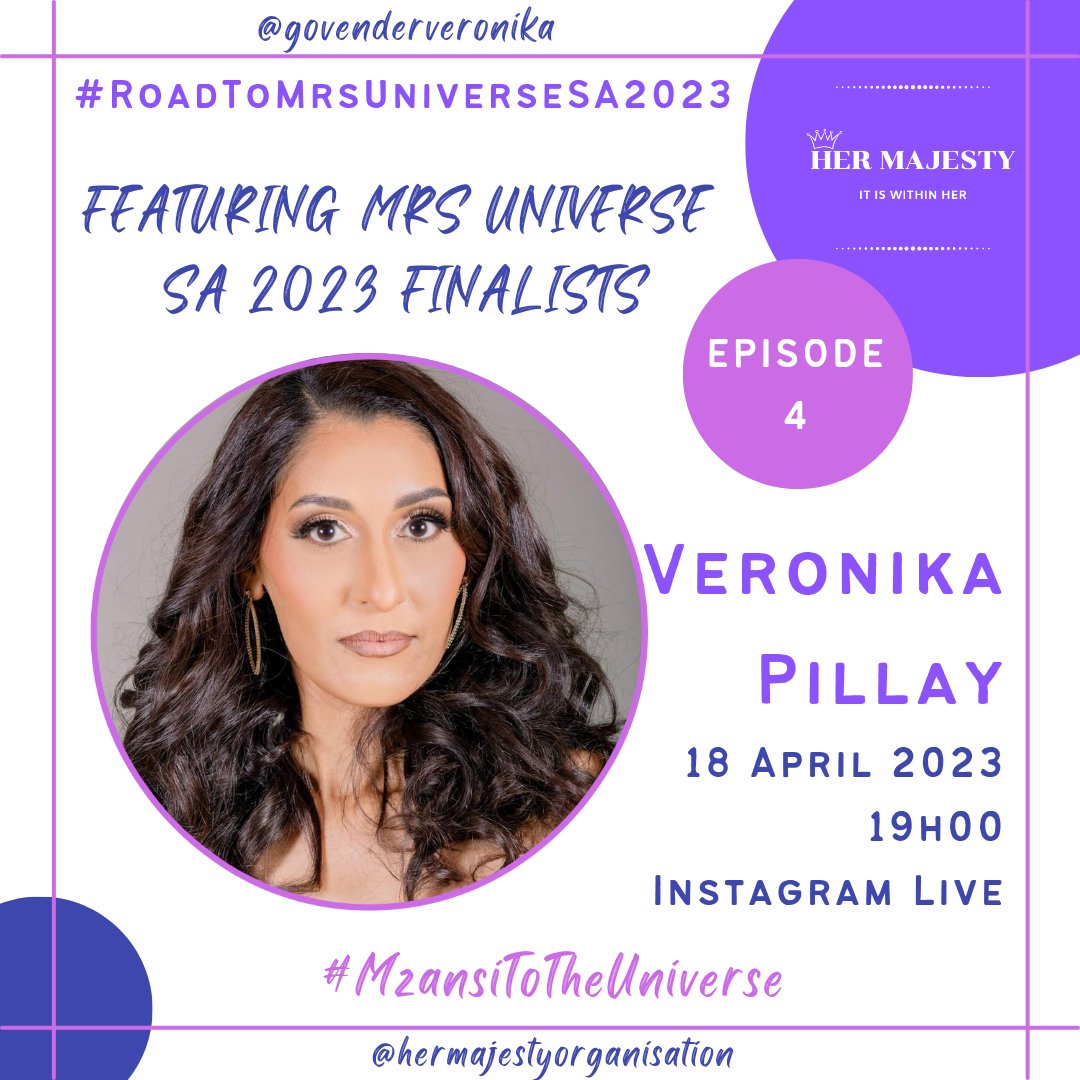 HerMajestyOrg's tweet photo. #RoadToMrsUniverseSA2023 - EPISODE 4 👑 

Featuring @govenderveronika 👑 

Date: 18 April 2023
Time: 19h00 
Platform: Instagram Live 

#MzansiToTheUniverse
#IIWHSeries
#ItIsWithinHerSeries
#ItIsWithinHer
#HerMajesty 👑 https://t.co/v9uMun0lhX
