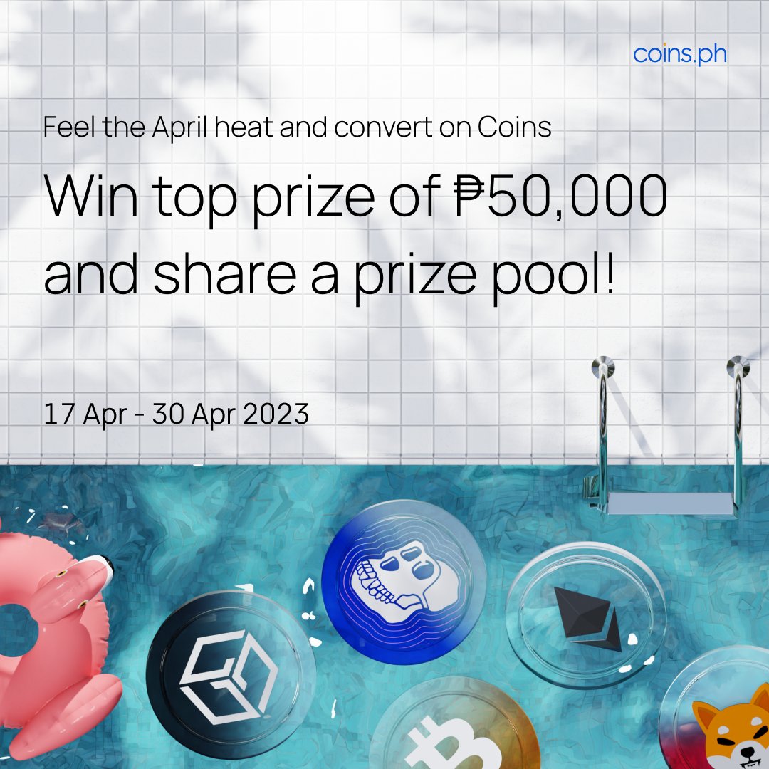 ☀️ Welcome to Coins Pool Party! Dive in for a splashin’ good time 🍹💦

Be one of the TOP 100 TRADERS to win up to ₱50,000 🏖️

1️⃣ Follow <a href="/coinsph/">Coins.ph</a> + RT 
2️⃣ Convert min. ₱400 on Coins app
3️⃣ Fill up form: bit.ly/AprilPoolParty

Learn more 👉 bit.ly/40mthY4