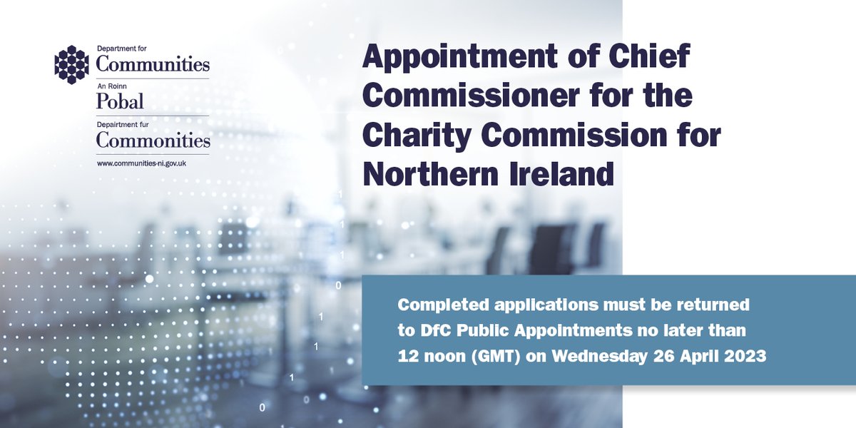 CommunitiesNI's tweet photo. .@CommunitiesNI are seeking to appoint a Chief Commissioner for the Charity Commission.
The closing date for this competition has been extended until 12 noon on Wednesday 26 April 2023.

For more info visit https://t.co/52gb70d8ym https://t.co/JW4FetaJnd
