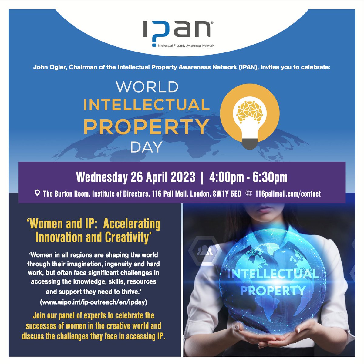 Intellectual Property Awareness Network (IPAN) (@ipaware) on Twitter photo Join <a href="/IPaware/">Intellectual Property Awareness Network (IPAN)</a> for a special networking and panel event to celebrate #WorldIPDay discussing this year’s <a href="/WIPO/">World Intellectual Property Organization (WIPO)</a> theme, 'Women and IP: accelerating innovation and creativity'. 26 April 4-6.30 pm, London - RSVP here: ipaware.org/world-ip-day-2… Join <a href="/IPaware/">Intellectual Property Awareness Network (IPAN)</a> for a special networking and panel event to celebrate #WorldIPDay discussing this year’s <a href="/WIPO/">World Intellectual Property Organization (WIPO)</a> theme, 'Women and IP: accelerating innovation and creativity'. 26 April 4-6.30 pm, London - RSVP here: ipaware.org/world-ip-day-2…