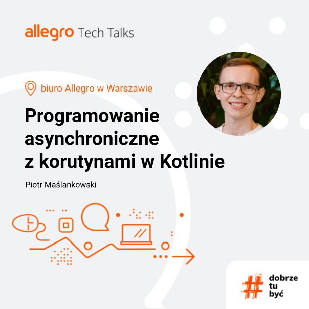allegrotech's tweet image. Join us in Warsaw during #AllegroTechTalk to take a look at #coroutines, which are a #Kotlin answer to the current problems of asynchronous programming. 📣 Check out the details on: meetup.com/pl-PL/allegrot…
#goodtobehere