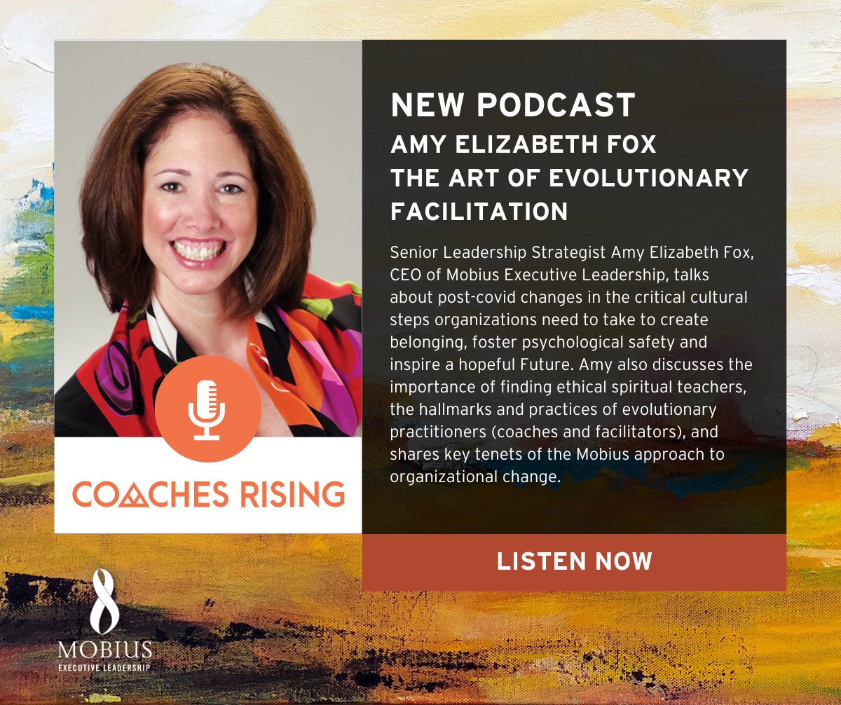 Listen to the latest Coaches Rising podcast featuring a conversation between Amy Elizabeth Fox and Joel Monk where they discuss the art of evolutionary facilitation and why at Mobius we adopt a trauma-informed approach to organizational flourishing. 
coachesrising.com/podcast/the-ar…