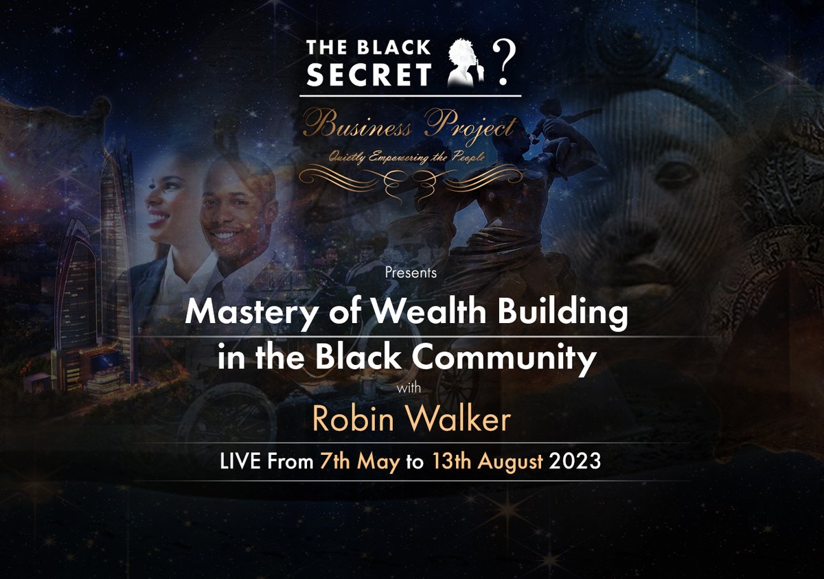 The Black Secret Presents
Mastery of Wealth Building in the Black Community

Website landing page: theblacksecret.co.uk/business-proje…

Tickets and Share Link @: …ery-of-wealth-building.eventbrite.com

#wealthy #BlackHistoryMonth #BlackWealth #Blackwallstreet #WealthManagement #wealthbuilding