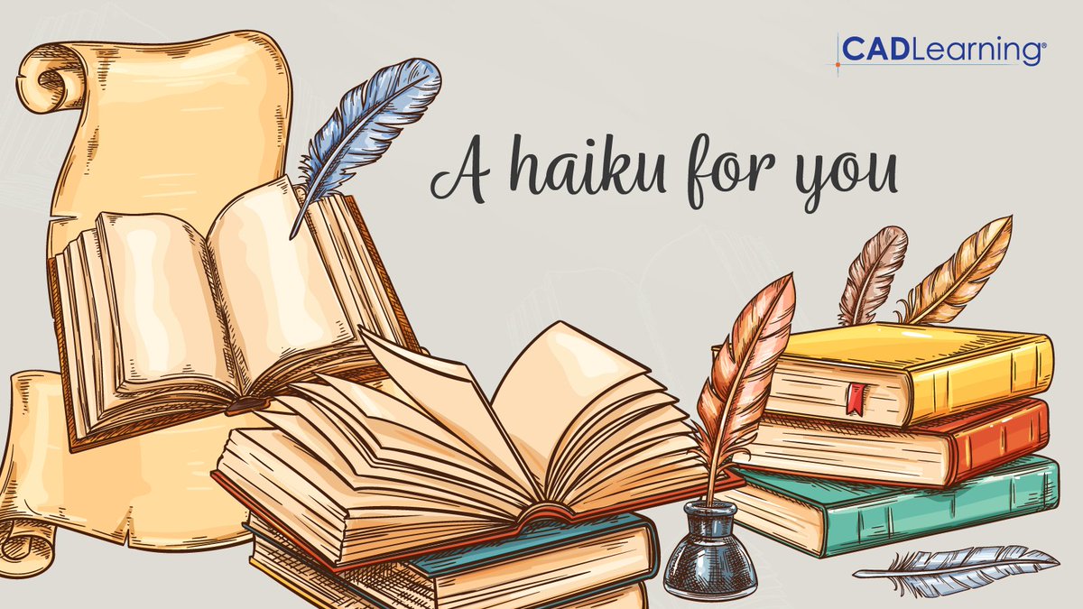 CADLearning's tweet image. New skills, fresh insights,
Learning, growing, innovating,
Success on the rise.
#NationalHaikuPoetryDay
