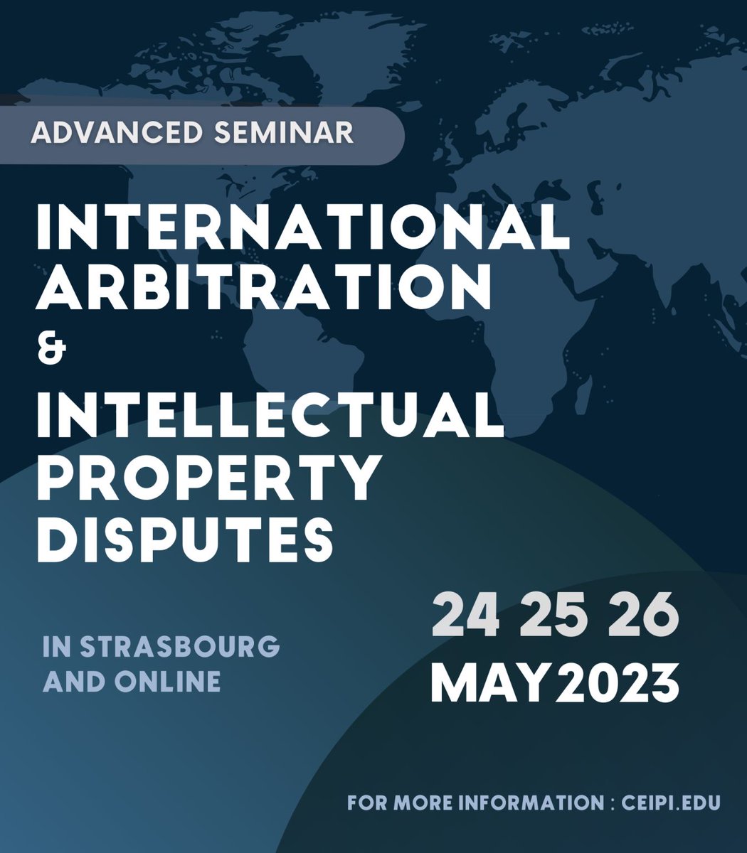 📣Advanced seminar on International Arbitration and Intellectual Property Disputes : registration is open

🗓️24, 25 and 26 May 2023
👩🏻‍💻Hybrid format (in Strasbourg and online)
📝Registration is open until May 19, 2023